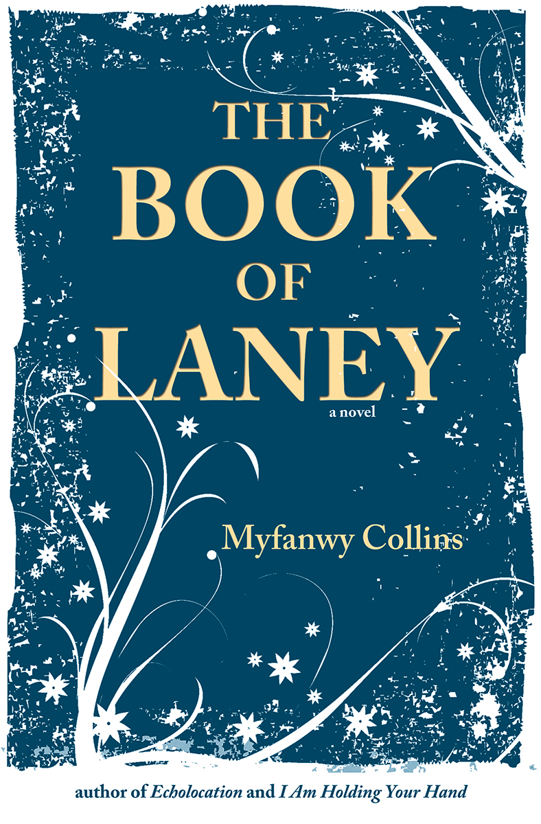 The Book of Laney by Myfanwy Collins